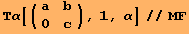 Τα[({{a, b}, {0, c}}), 1, α]//MF