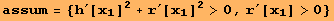 assum = {h^′[x_1]^2 + r^′[x_1]^2>0, r^′[x_1] >0}