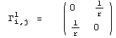  Γ_ (i, j)^1 =    ( {{0, 1/r}, {1/r, 0}} )