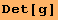 Det[g]