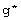 g^*