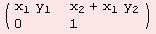 ( {{x_1 y_1, x_2 + x_1 y_2}, {0, 1}} )