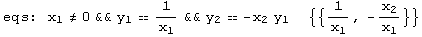 eqs: x_1≠0&&y_1 == 1/x_1&&y_2 == -x_2 y_1   {{1/x_1, -x_2/x_1}}