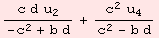 (c d u_2)/(-c^2 + b d) + (c^2 u_4)/(c^2 - b d)