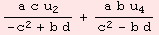 (a c u_2)/(-c^2 + b d) + (a b u_4)/(c^2 - b d)